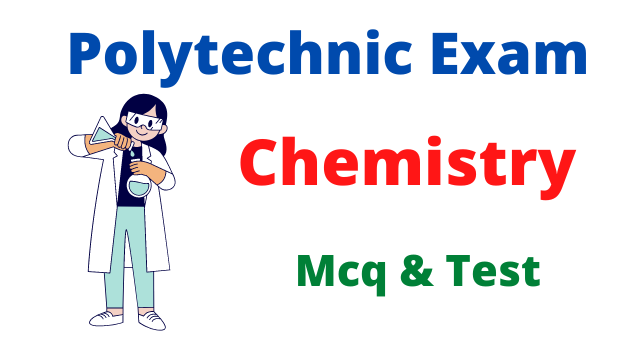 Read more about the article Polytechnic Chemistry Mcq Test 6